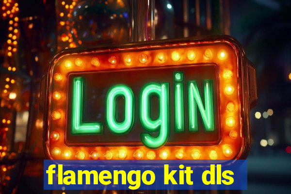 flamengo kit dls