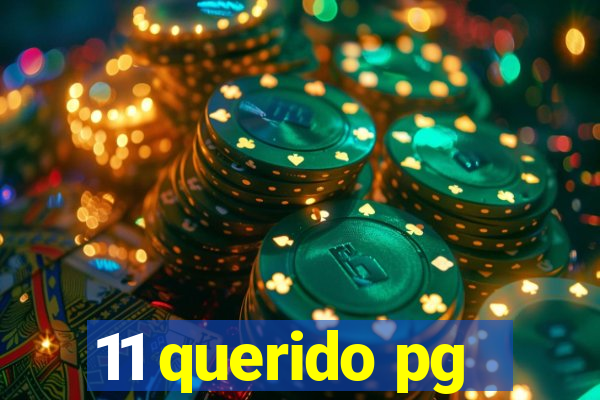 11 querido pg