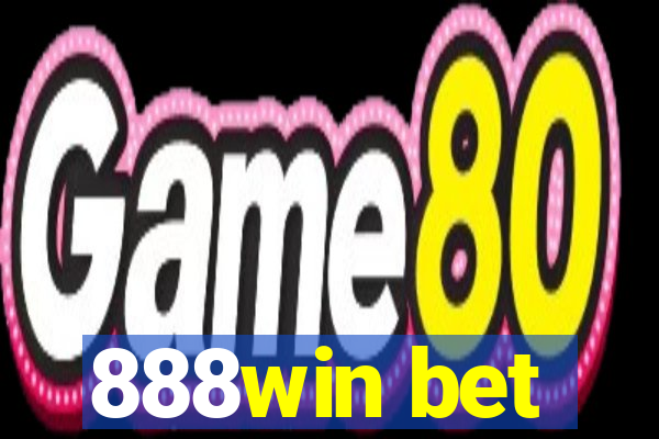 888win bet