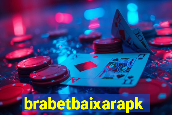 brabetbaixarapk