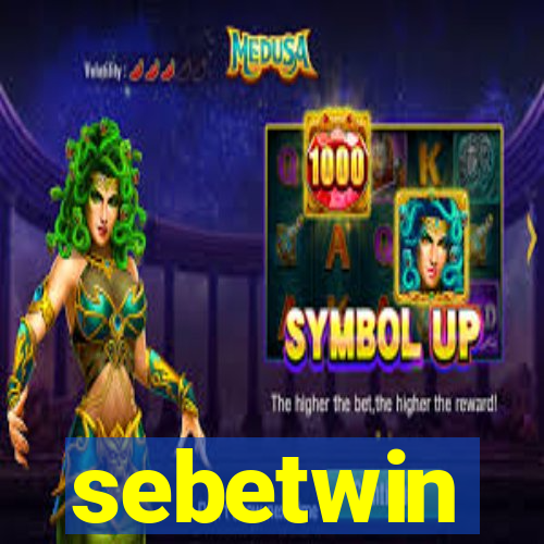 sebetwin