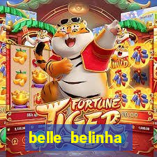 belle belinha privacy nudes