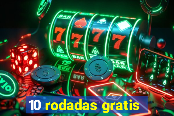10 rodadas gratis