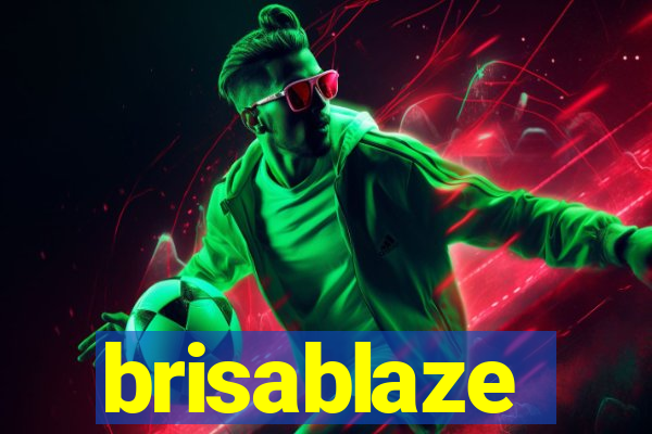 brisablaze