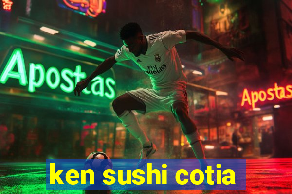 ken sushi cotia