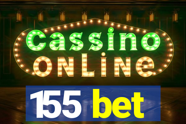 155 bet