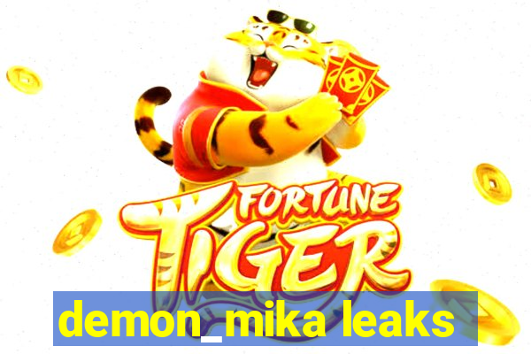 demon_mika leaks