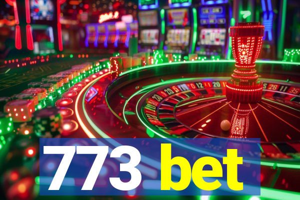 773 bet