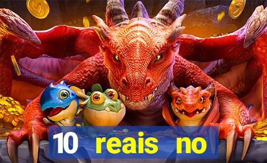 10 reais no cadastro fortune tiger