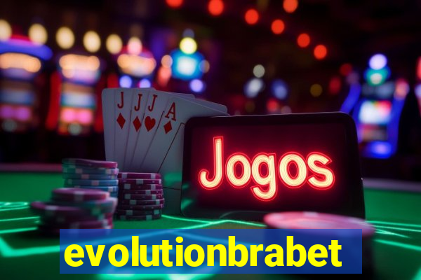 evolutionbrabet