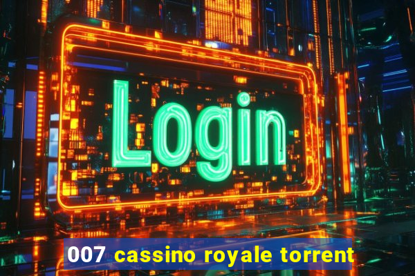 007 cassino royale torrent