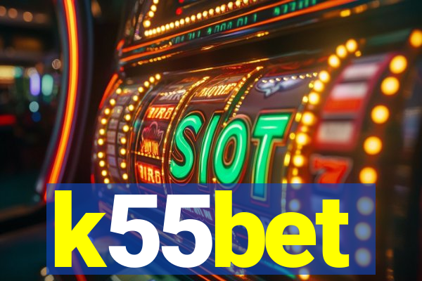 k55bet