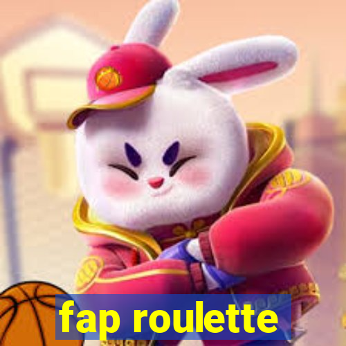 fap roulette