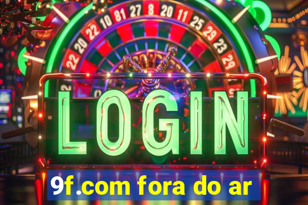 9f.com fora do ar