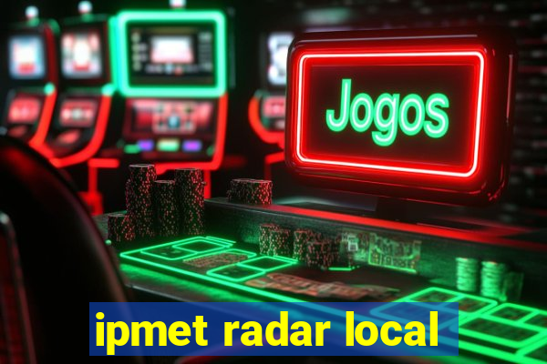 ipmet radar local