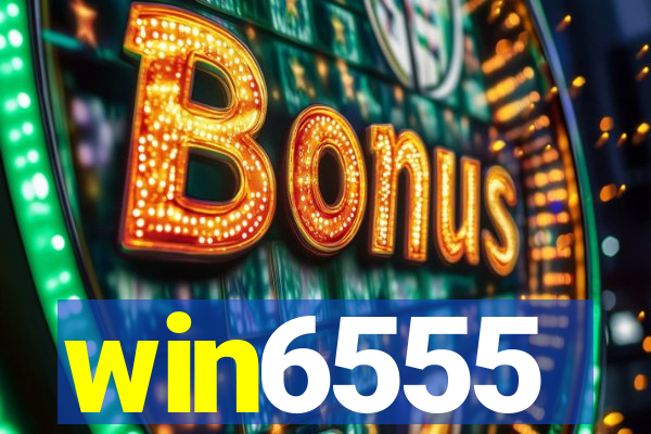 win6555