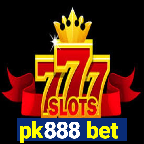 pk888 bet