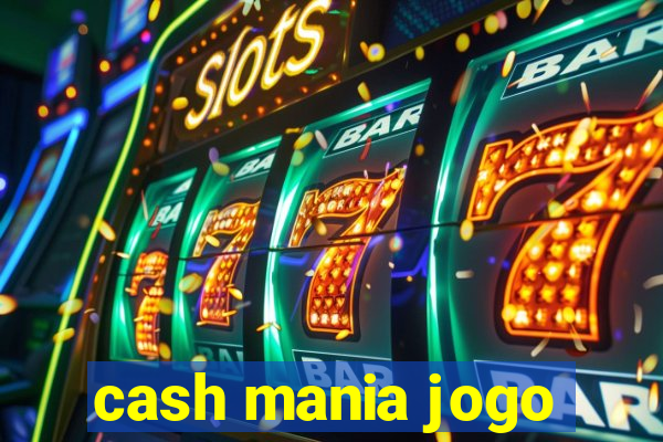 cash mania jogo