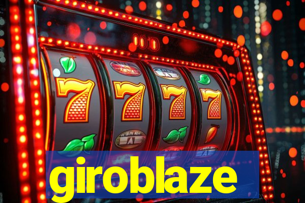 giroblaze