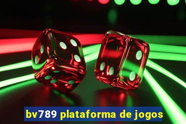 bv789 plataforma de jogos