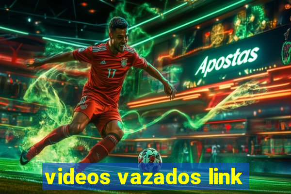 videos vazados link