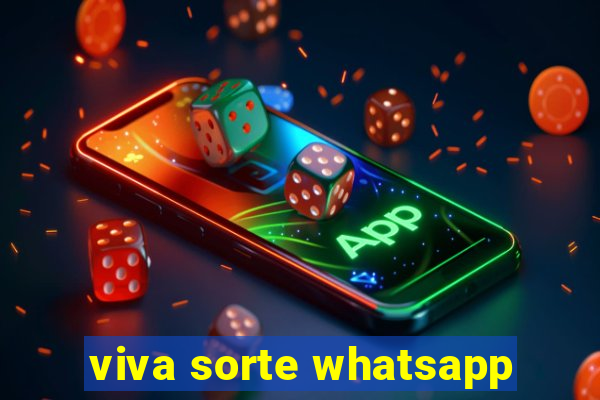 viva sorte whatsapp