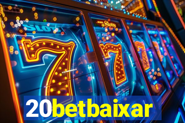 20betbaixar
