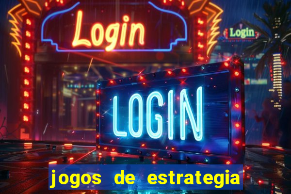jogos de estrategia e raciocinio
