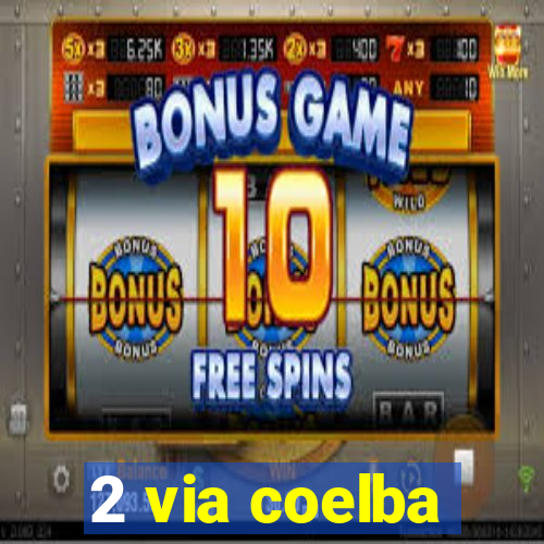 2 via coelba