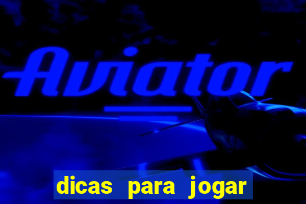 dicas para jogar no aviator