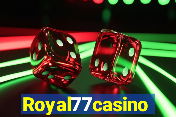 Royal77casino