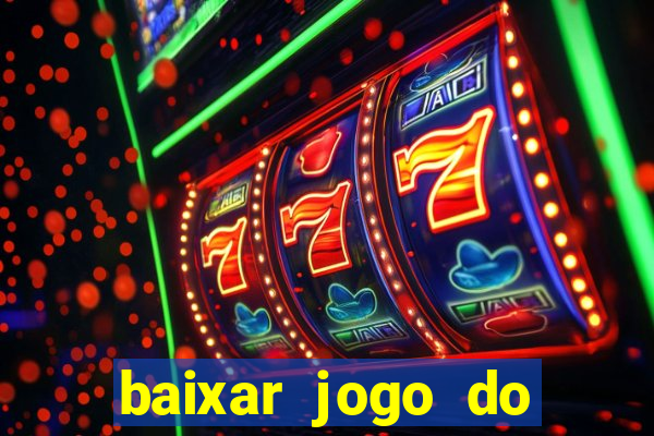 baixar jogo do tigre plataforma nova