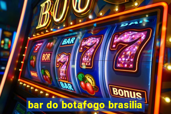 bar do botafogo brasilia