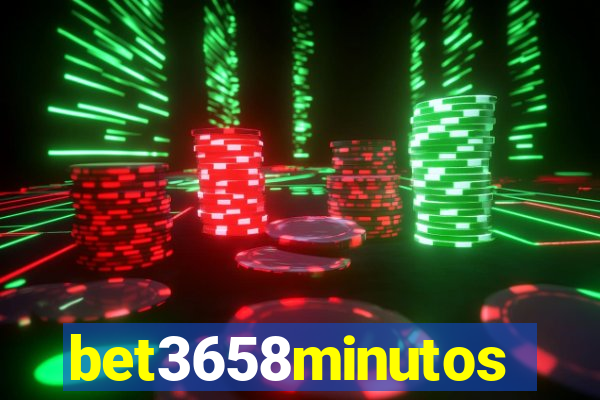 bet3658minutos