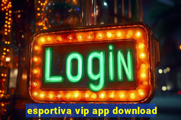 esportiva vip app download