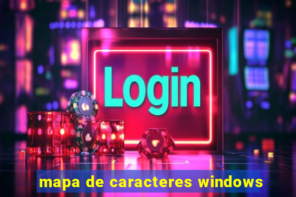 mapa de caracteres windows