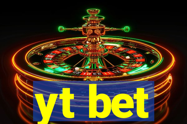 yt bet