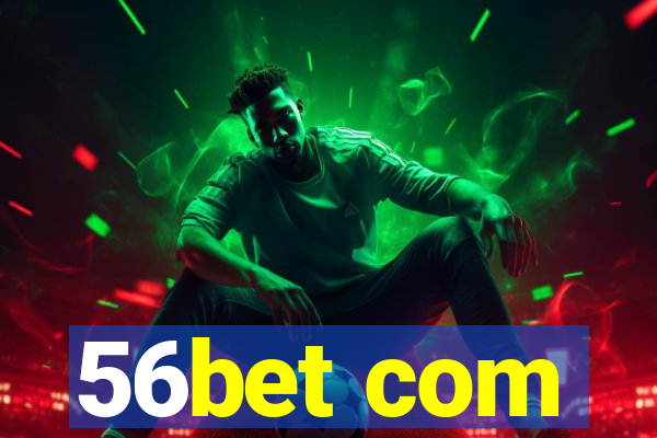 56bet com
