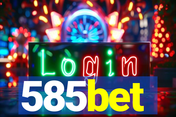 585bet
