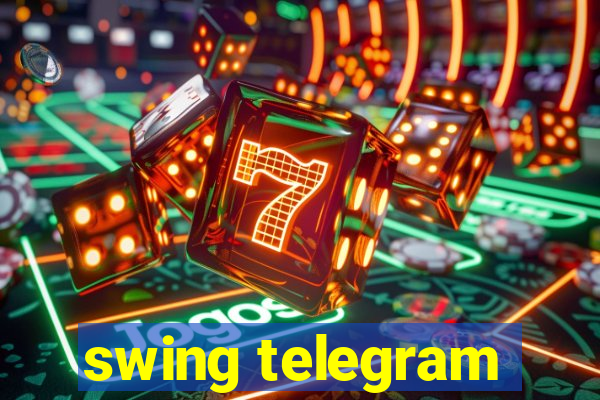 swing telegram