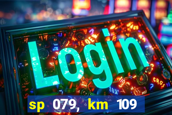 sp 079, km 109 metros 800