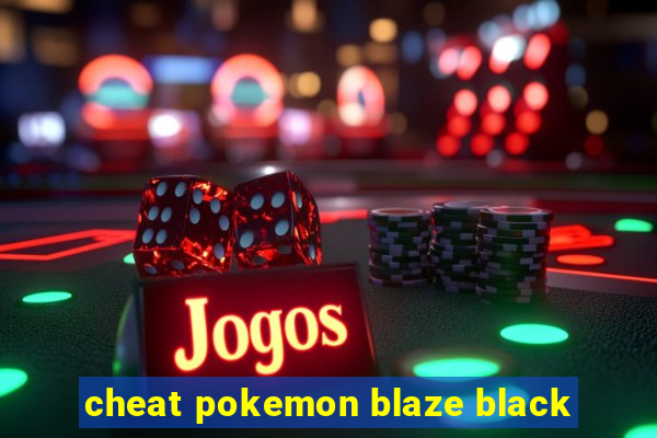 cheat pokemon blaze black