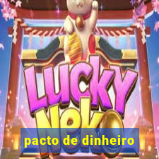 pacto de dinheiro