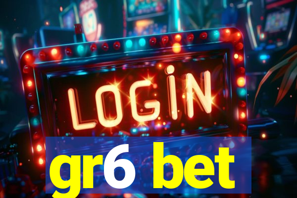 gr6 bet
