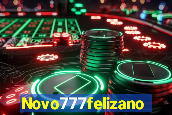 Novo777felizano