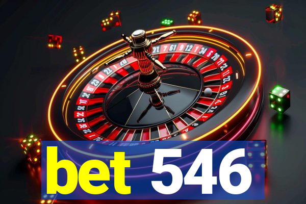 bet 546