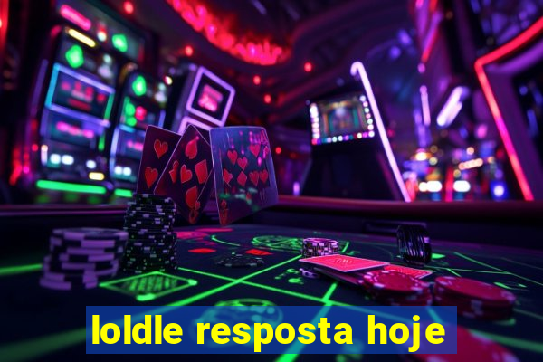 loldle resposta hoje