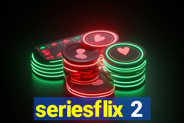 seriesflix 2