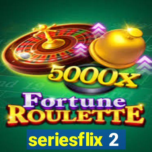 seriesflix 2