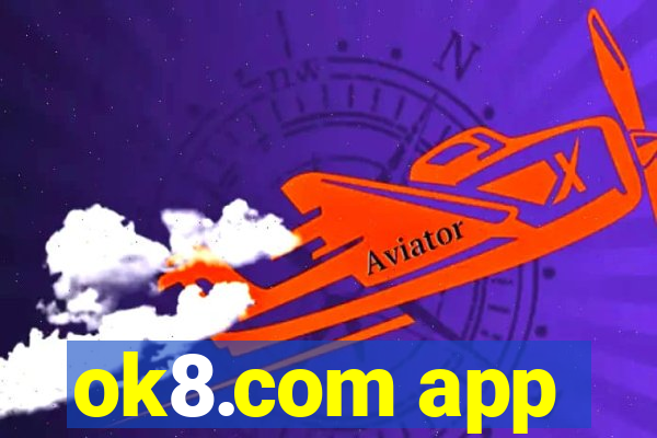 ok8.com app